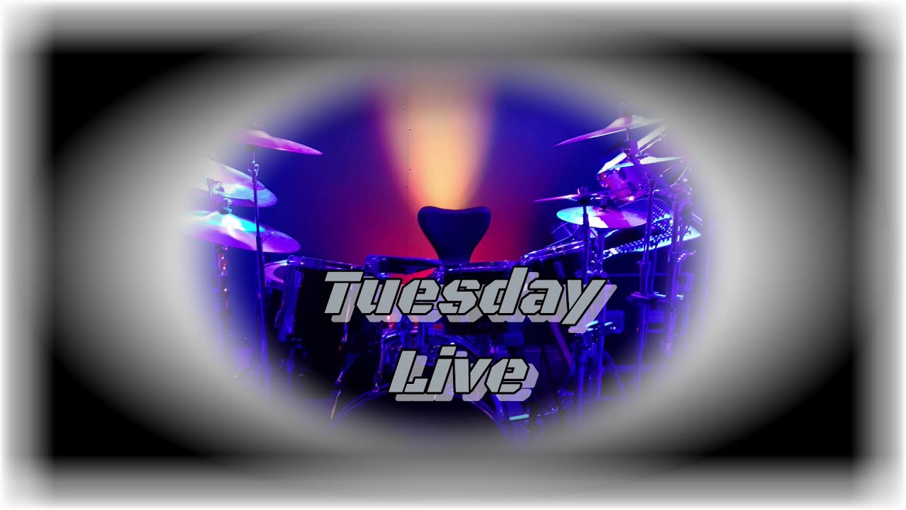 Tuesday live