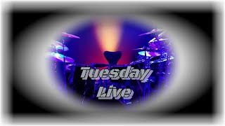 Tuesday live