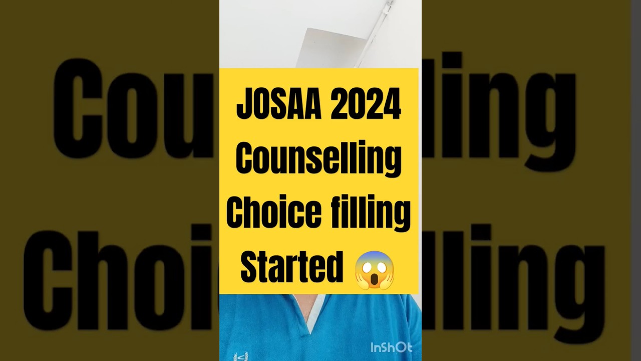JOSAA Counselling Choice filling 2024 ✅|| JOSAA Counselling Procedure || JOSAA Counselling date 2024
