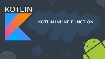 Kotlin Inline Function