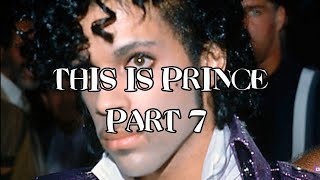 This Is Prince - Part 7 (Apollonia 6 Debut Album Purple Rain Tour USA For Africa)