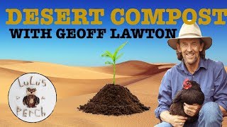 Compost Building in the Desert w/ Geoff Lawton | Greening the Desert | Permaculture