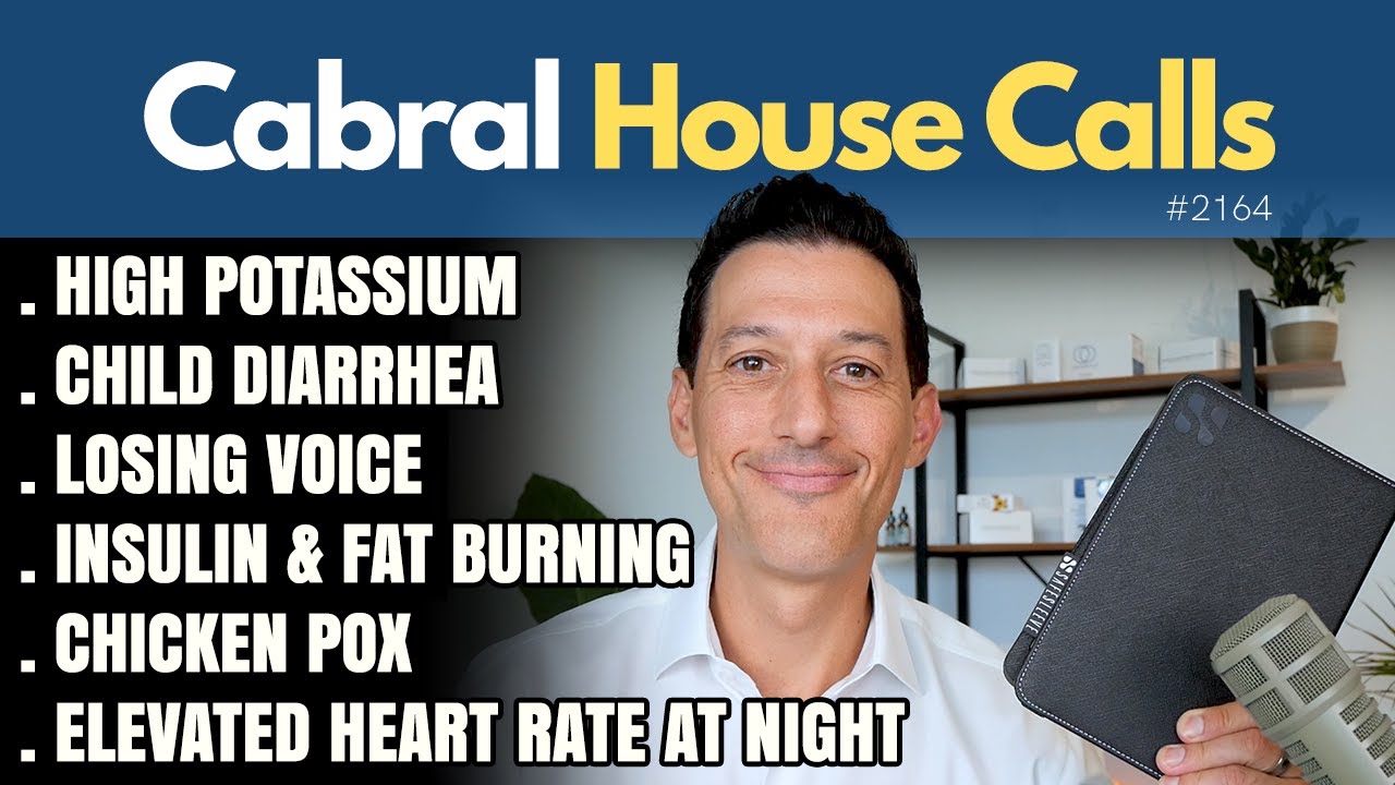 Elevated Heart Rate, High Potassium, Insulin & Fat Burning, Diarrhea