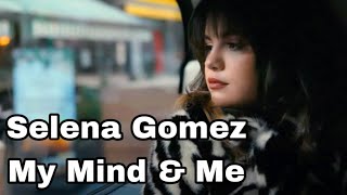 Selena Gomez - My Mind & Me ( Lyrics )