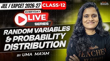 Random Variables & Probability Distribution Class 12 - Concept & Problems - MPC - EAPCET / JEE 2026