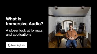 G LearningLab | What is immersive audio? A closer look at formats and applications screenshot 3