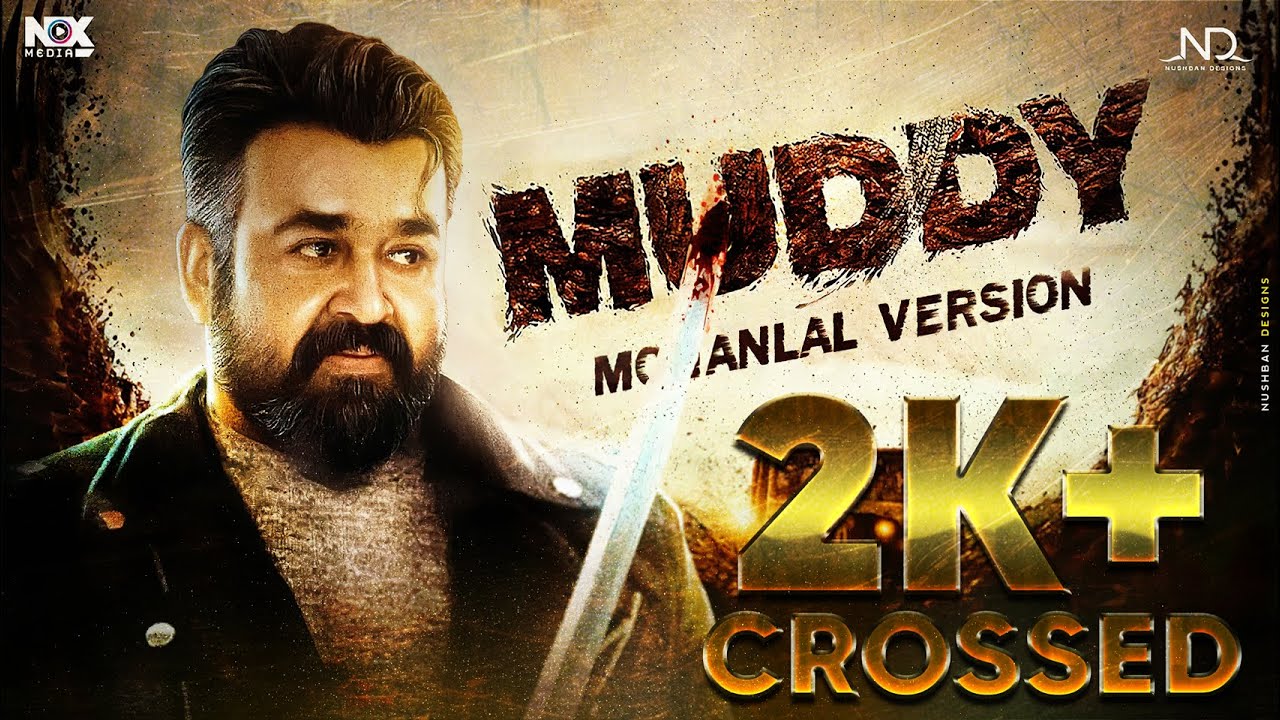 Muddy | Fan-made Teaser | Mohanlal Version | Nushban Designs | Nox Media