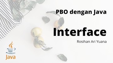 Tutorial Pemrograman Java (Bag. 17) | Interface