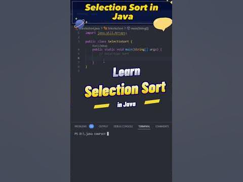 how to do selection Sort in java , selection sorting algorithm ...