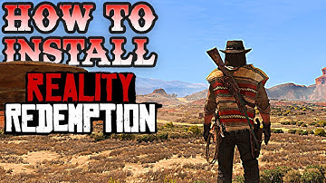 HOW TO INSTALL: Reality Redemption For RDR 1 PC [4K]