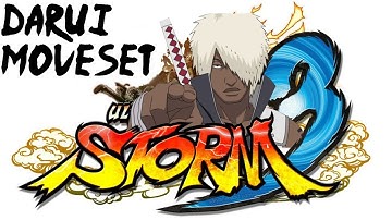 Naruto Ultimate Ninja Storm 3 - [Darui Moveset]