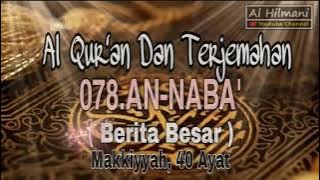 078.SURAT AN NABA' AL QUR'AN DAN TERJEMAH BAHASA INDONESIA