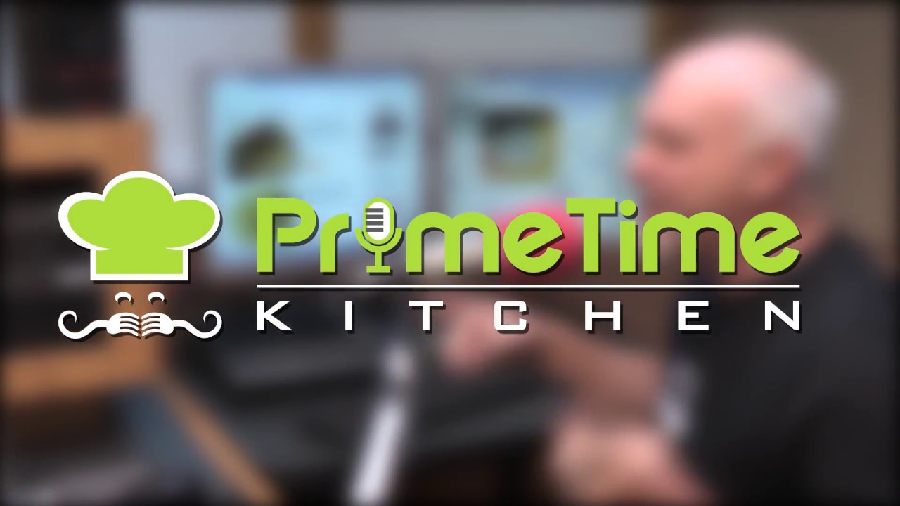 PRIMETIME KITCHEN - YouTube