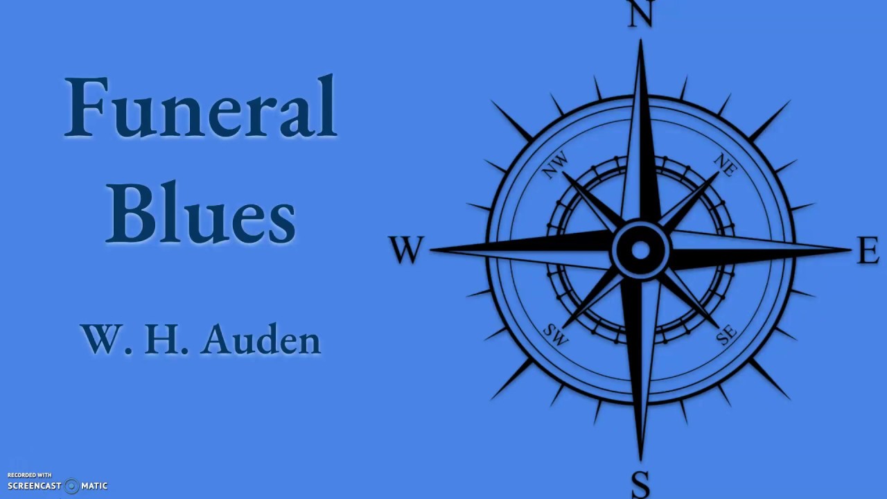 How Sad Was It Supposed To Be Auden S Funeral Blues Youtube