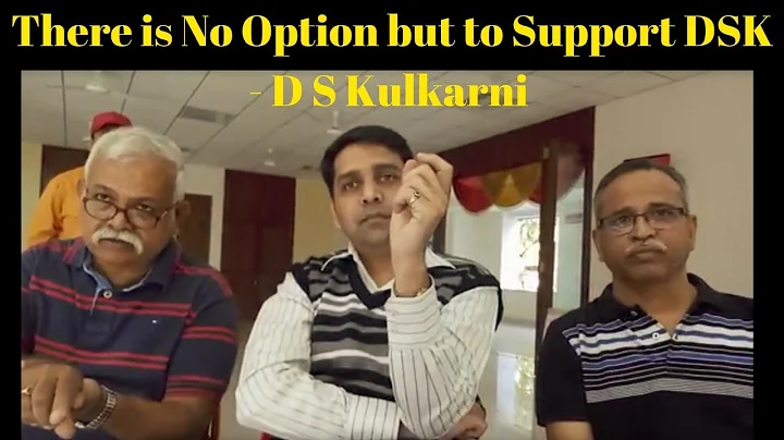 There is No Option but to Support DSK - D S Kulkar...