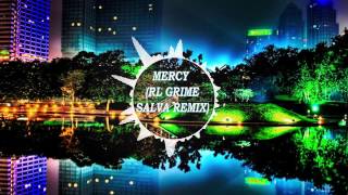 MERCY (RL CRIME SALVA REMIX)
