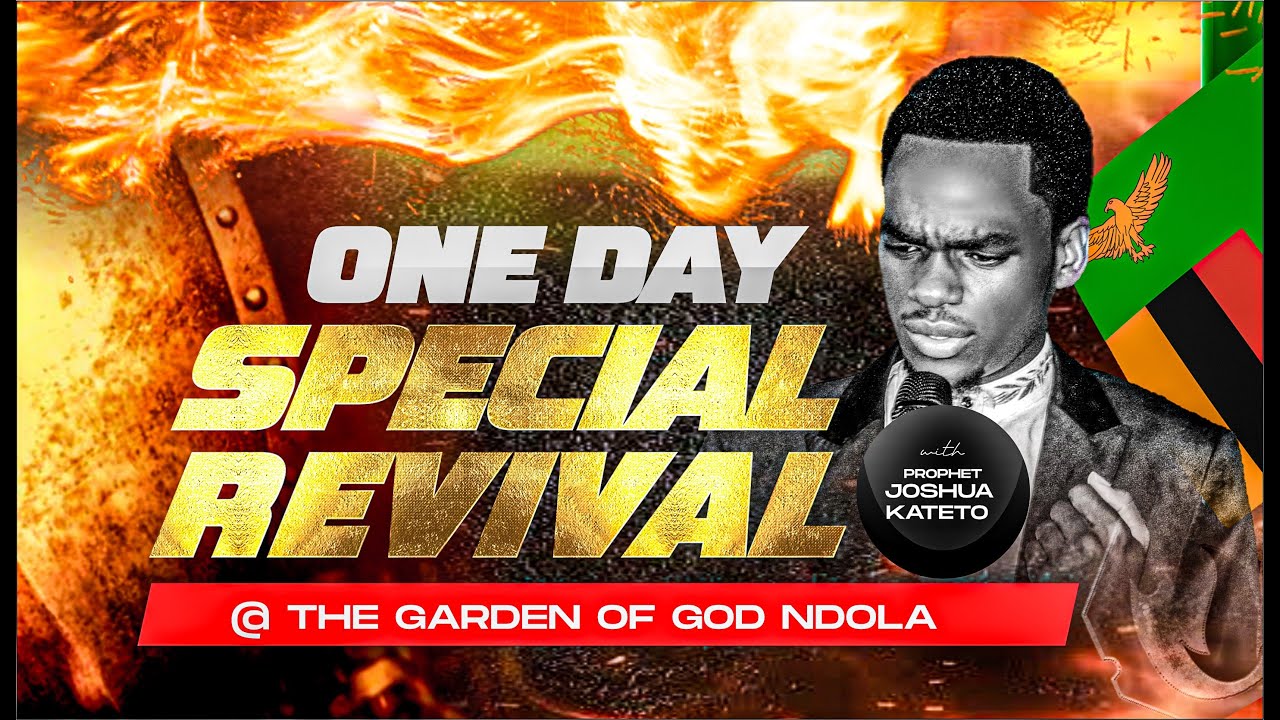 One Day Special Revival  With Prophet Joshua Kateto (31-08-2025)