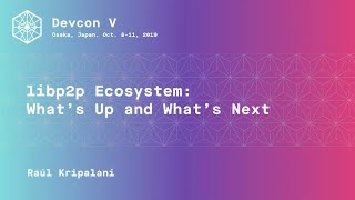 libp2p Ecosystem: What’s Up and What’s Next by Raúl Kripalani
