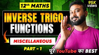 Class 12 Maths NCERT Ex 2.Miscellaneous Solutions (Part 1) | Ch 2 Inverse Trigonometric Functions