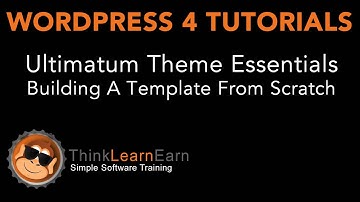 21 Ultimatum Theme Essentials Building A Template From Scratch Wordpress 4 tutorials