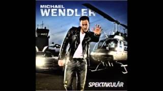 05  Michael Wendler   Spektakulär