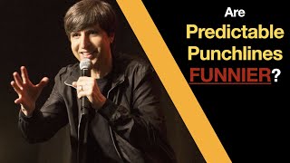Are predictable punchlines funnier? Here's why... Are predictable punchlines funnier? Here's why...