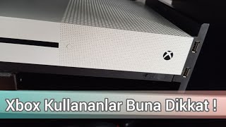 Xbox Kullananlar Buna Çok Dikkat Etmeli