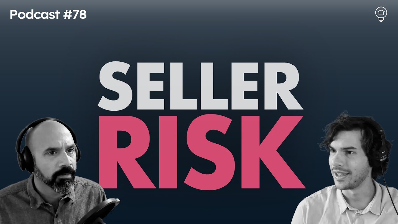 How Can Sellers Reduce Risk in a Real Estate Transaction? | Podcast #78