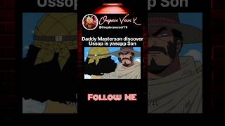 Ussop Meet's Daddy Masterson 🔥/#ussop #daddymasterson  #onepiece #shorts
