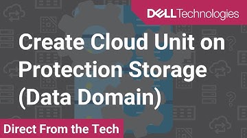 Create Cloud Unit on Protection Storage (Data Domain) - PowerProtect DP Series-IDPA