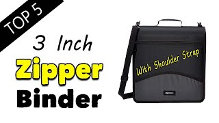 Best 3 Inch Zipper Binder With Shoulder Strap
