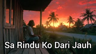 Sa Rindu Ko Dari Jauh | Lagu Papua Tentang Rindu & Doa yang Menyentuh Hati | Musik GenZ