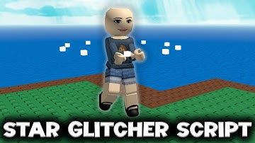 Star Glitcher R15 Script - ROBLOX EXPLOITING