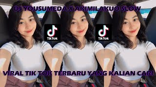 DJ YOUSUMEDA X AKIMILAKUO  Slowed & Reverb  MENGKANE VIRAL TIKTOK 2023 YANG KALIAN CARI🎵