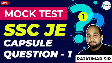 SSC JE Capsule Question - 1 | Lec 1 | Mock Test | SSC JE Exam Preparation | Rajkumar Sir