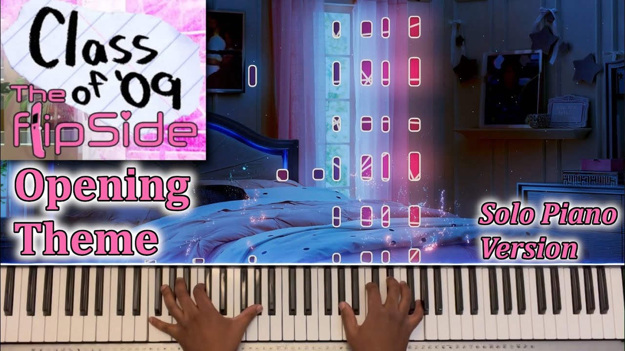 Class of '09: The Flip Side Theme - Solo Piano Version (With