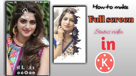 How To Make Trending Status Whatsapp FullScreen In KineMaster || SHOHEL EDIT 🌷