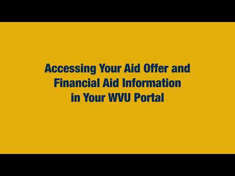 Accessing Your Aid Offer and Financial Aid Information in Your WVU Portal Tutorial (2)
