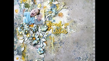 Good Vibes mixed media layout by Wilma Voermans