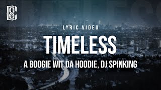 A Boogie Wit da Hoodie feat. DJ SPINKING - Timeless | Lyrics screenshot 4