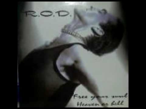 R.O.D. — R.O.D. - Free Your Soul ( Free Your Soul Mix )