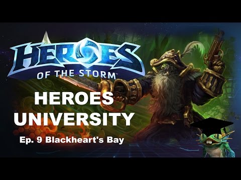 Heroes University Ep. 9: Map Guide - Blackheart's Bay (Heroes of the Storm Beginner Guide)