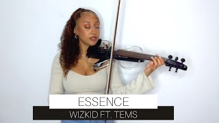 Essence - Wizkid Ft. Tems (Violin Cover)