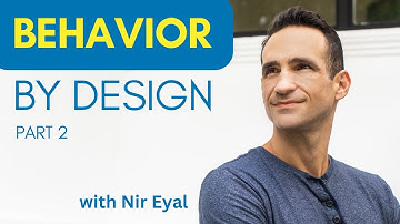 Behavior by Design Part 2