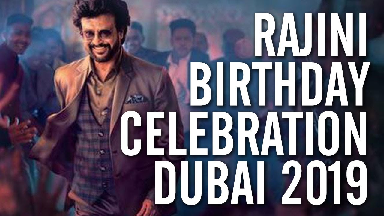 Rajinikanth Birthday Celebrations in Dubai - Rajinikanth24bar7