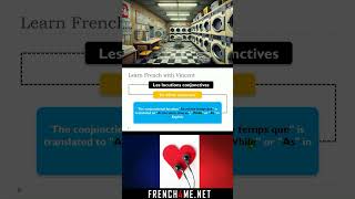 Learn French At The Laudromat I Les Locutions Conjonctives I En Même Temps Que