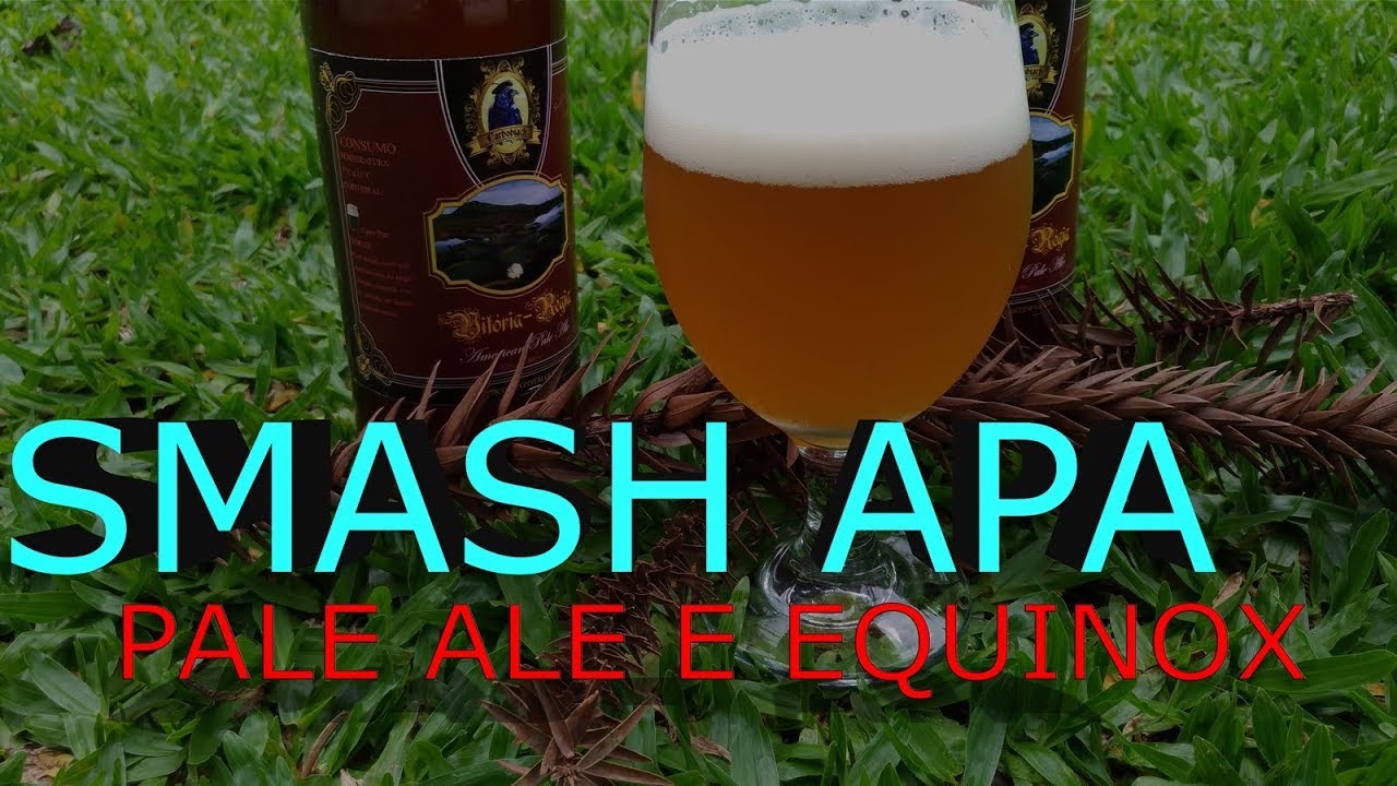 SMASH APA Pale Ale Agrária e Equinox (Ekuanot) Receitas 01 YouTube