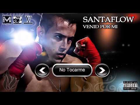 No tocarme - Santaflow