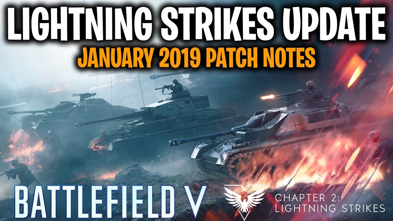 LIGHTNING STRIKE PATCH NOTES! | Battlefield 5 January 2019 Update