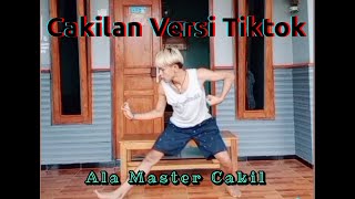 Cakilan versi Tiktok || Master Cakil